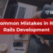 Most-Common-Mistakes-in-Ruby-on-Rails-Development