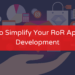 7-Tools-to-Simplify-Your-RoR-Application-Development