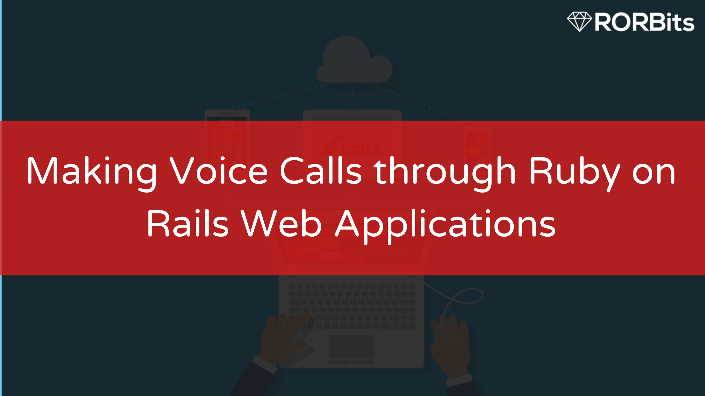 Making Voice Calls through Ruby on Rails Web Applications