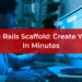 Ruby on Rails Scaffold Create Your App In Minutes