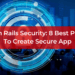 Ruby on Rails Security 8 Best Practices To Create Secure App