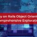 Is Ruby on Rails Object Oriented