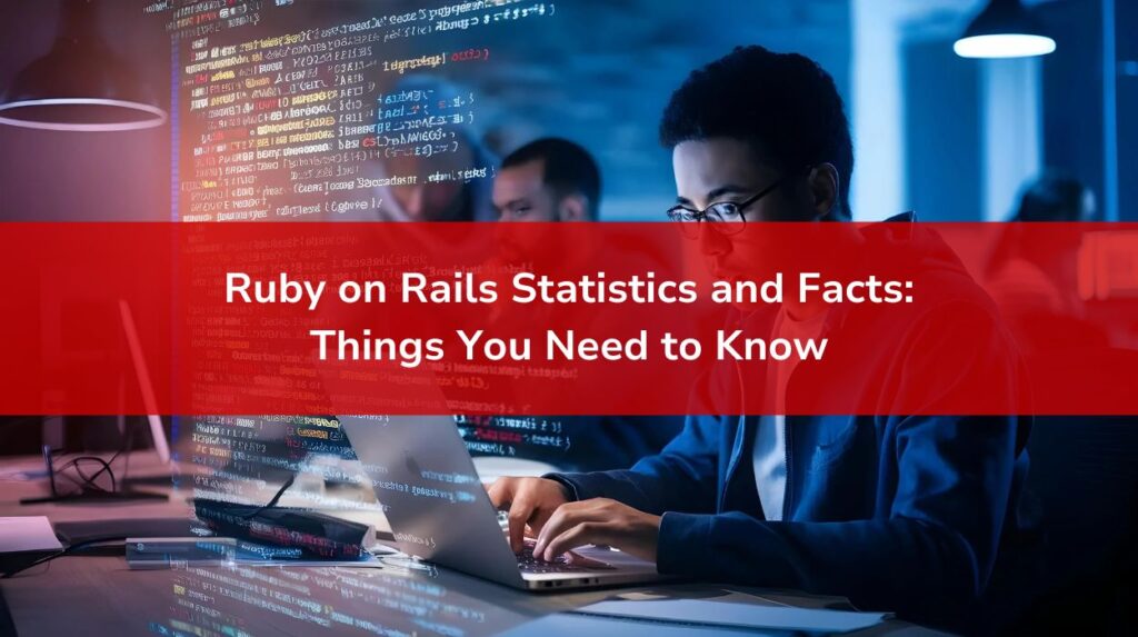 Ruby on Rails Statistics and Facts
